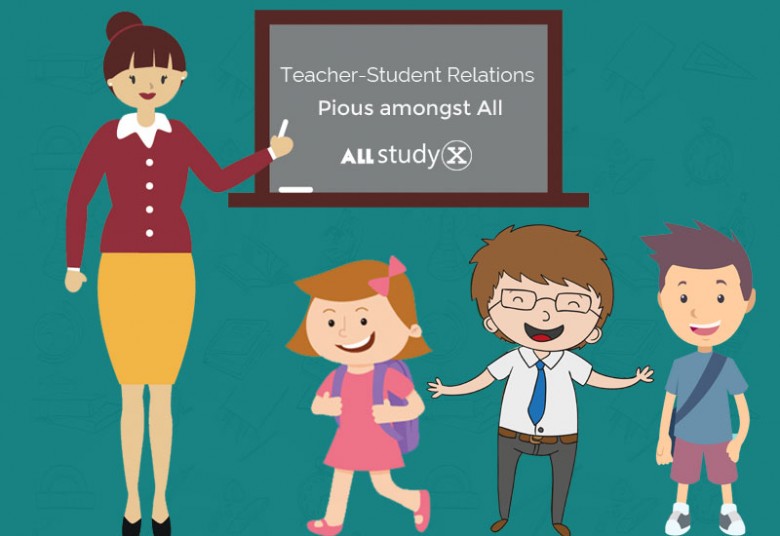 Teacher-Student Relations – Pious Amongst All - Allstudyx Official Blog